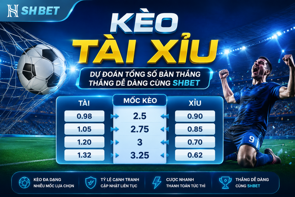 Cùng tìm hiểu về cách chơi kèo tài xỉu tại nhà cái SHBET