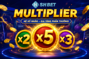 Multiplier tại nhà cái SHBET, xem chi tiết
