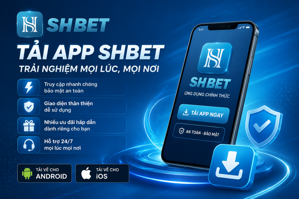 Chi tiết về tải app SHBET về điện thoại và cách cài đặt